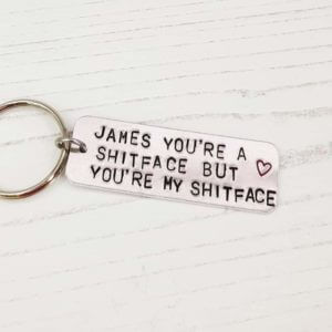 Stamped With Love - You're a Shitface Keyring