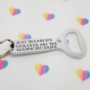 Stamped With Love - Reason You Drink Bottle Opener