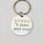 A Damn Good Shag Keyring
