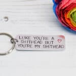 You're a Shithead Keyring