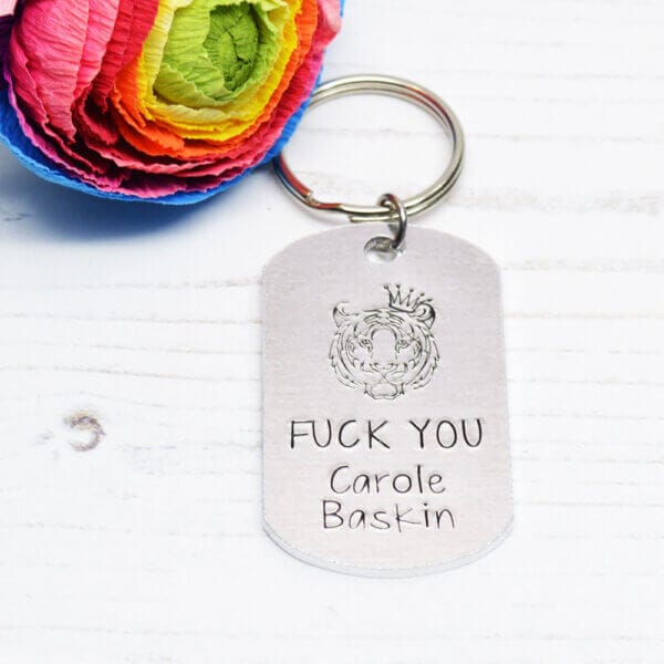 Stamped With Love - Fuck You Carole Baskin Keyring