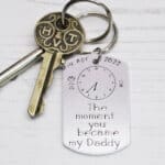 Moment you became my Daddy Personalised Keyring