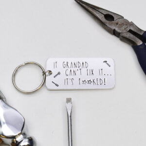 Stamped With Love - If Grandad can't fix it.... It's f***ed Keyring