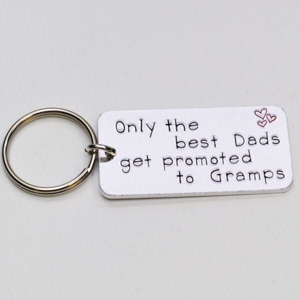 Stamped With Love - Only the best Dads get promoted to Gramps Keyring