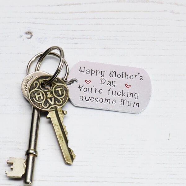 Stamped With Love - Happy Mother's Day You're fucking awesome Mum Keyring