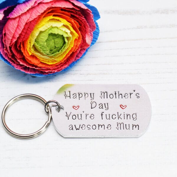 Stamped With Love - Happy Mother's Day You're fucking awesome Mum Keyring