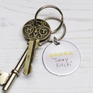 Stamped With Love - 5 Stars - "Sexy Bitch" Keyring